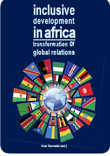 Inclusive Development in Africa Transformation of Global Relations, 2018
