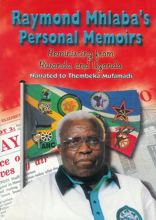 Raymond Mhlaba's Personal Memoirs