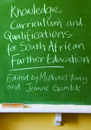 Knowledge, curriculum and qualifications for South African Further Education