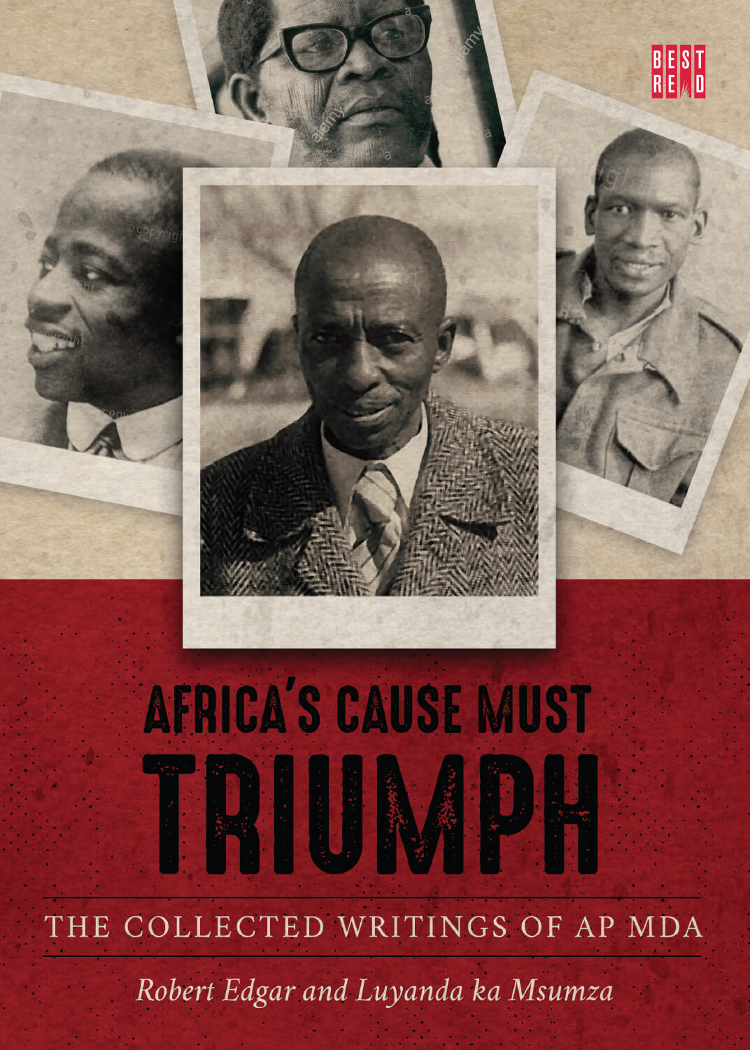 Africa’s cause must triumph The collected writings of A.P. Mda