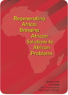 Regenerating Africa: Bringing African Solutions to African Problems