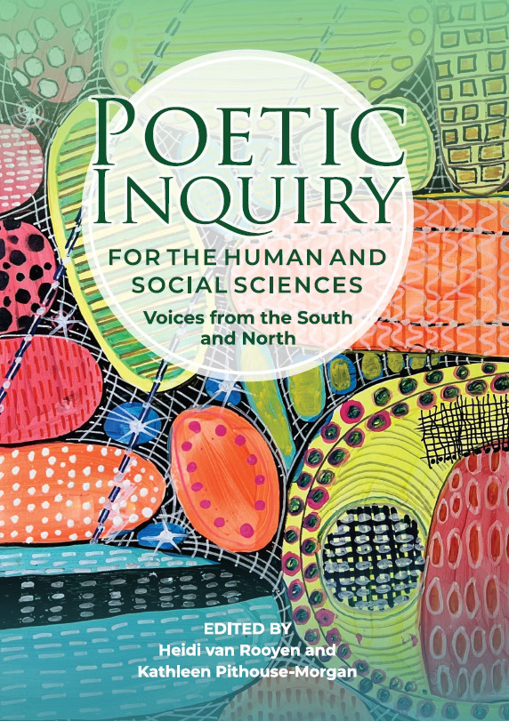Poetic Inquiry for the Human and Social Sciences
