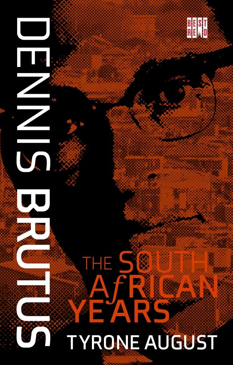 Dennis Brutus The South African Years